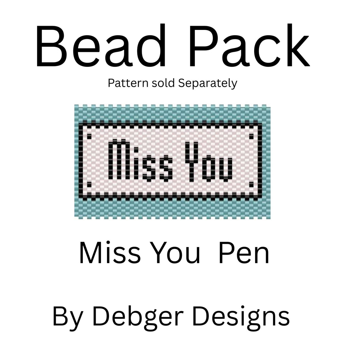 Miss You Pen Bead Pack