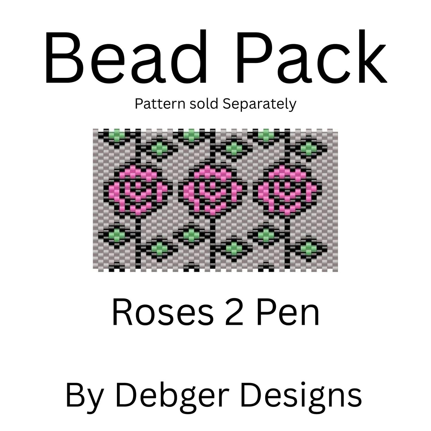 Roses 2 Pen Bead Pack