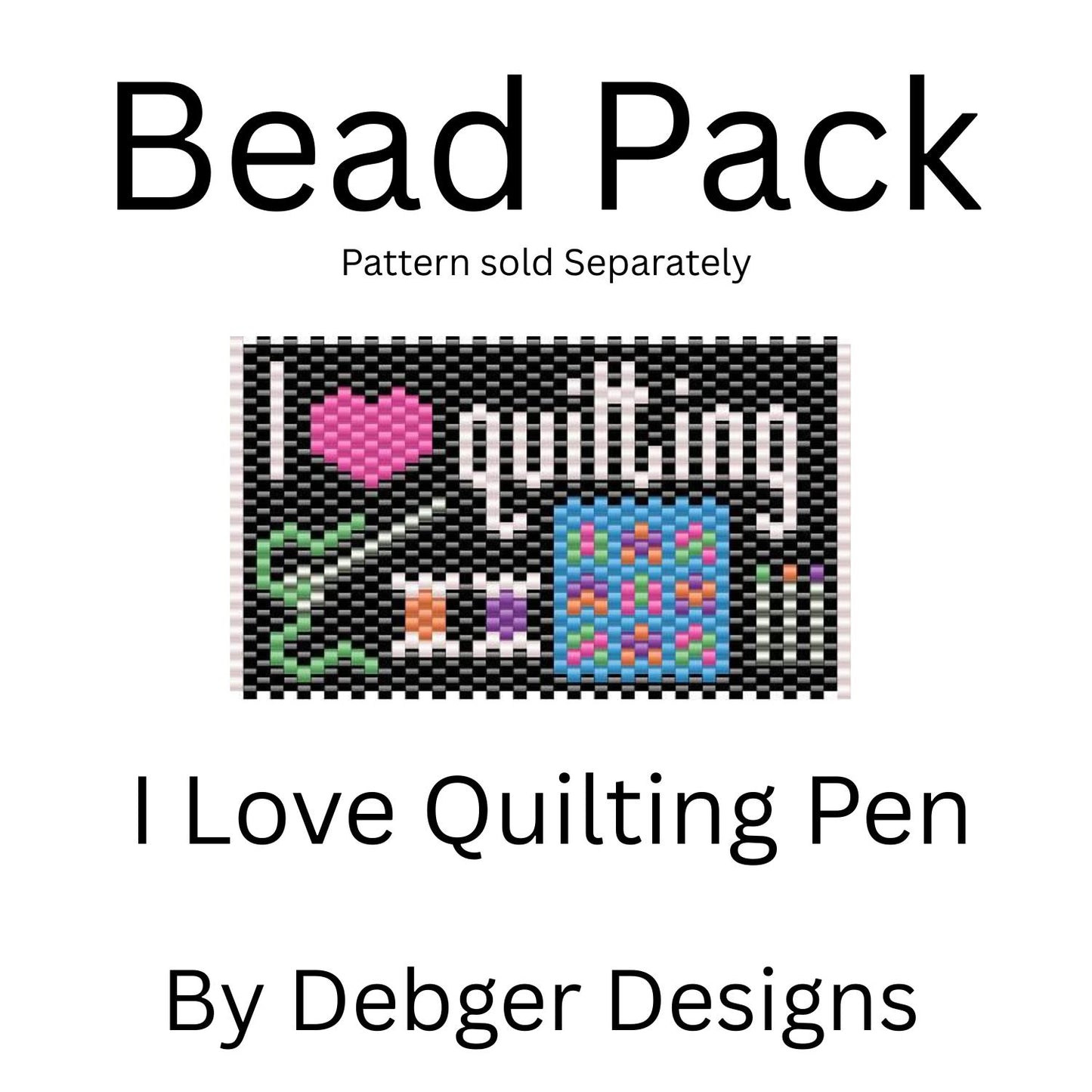 I Love Quilting Pen Bead Pack