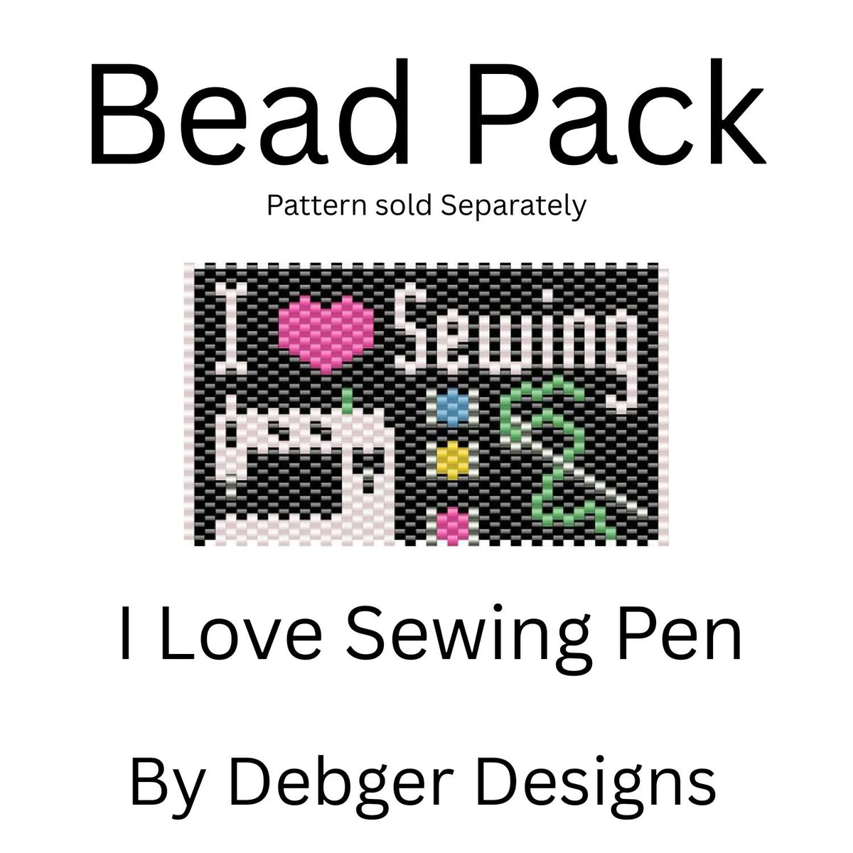 I Love Sewing Pen Bead Pack