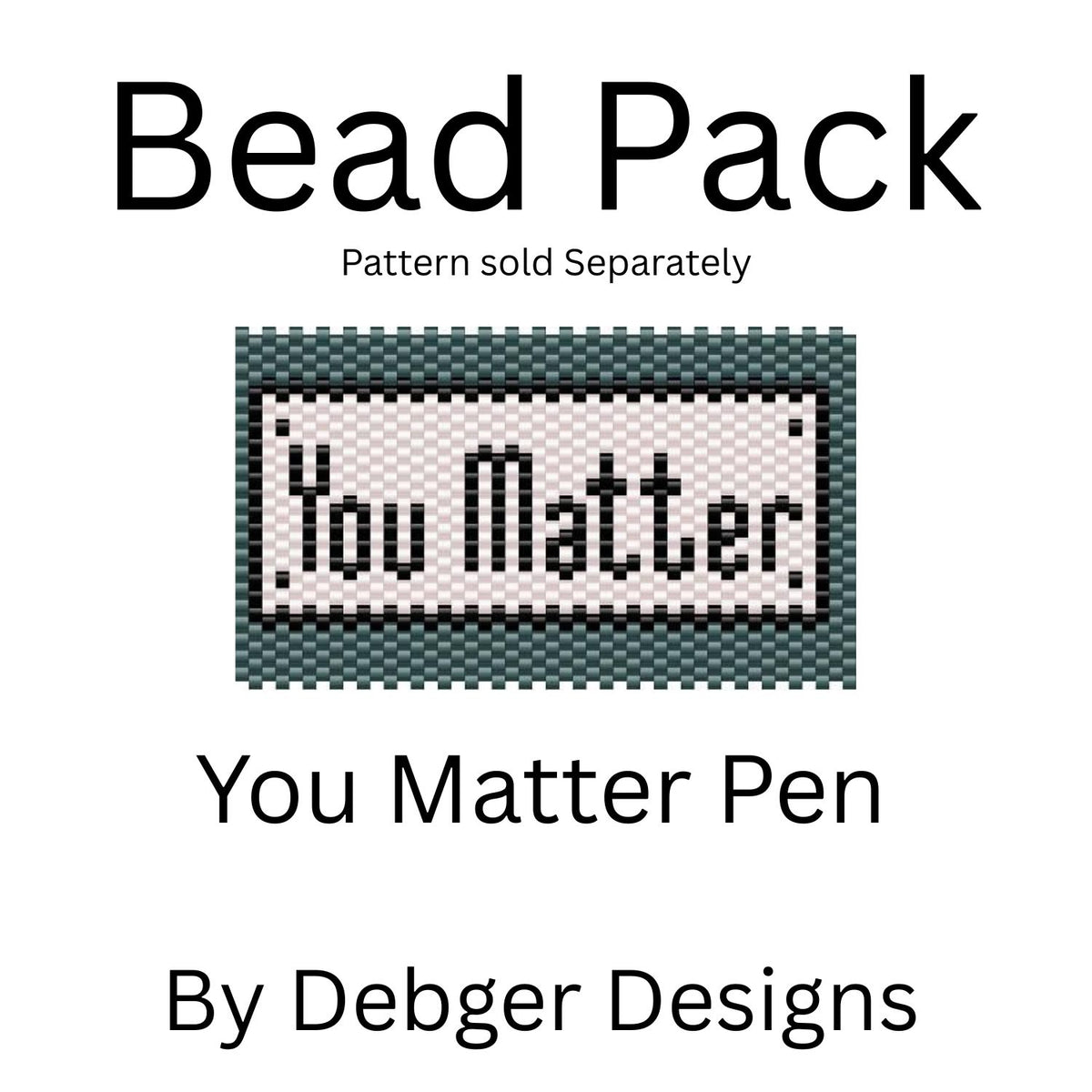 You Matter Pen Bead Pack