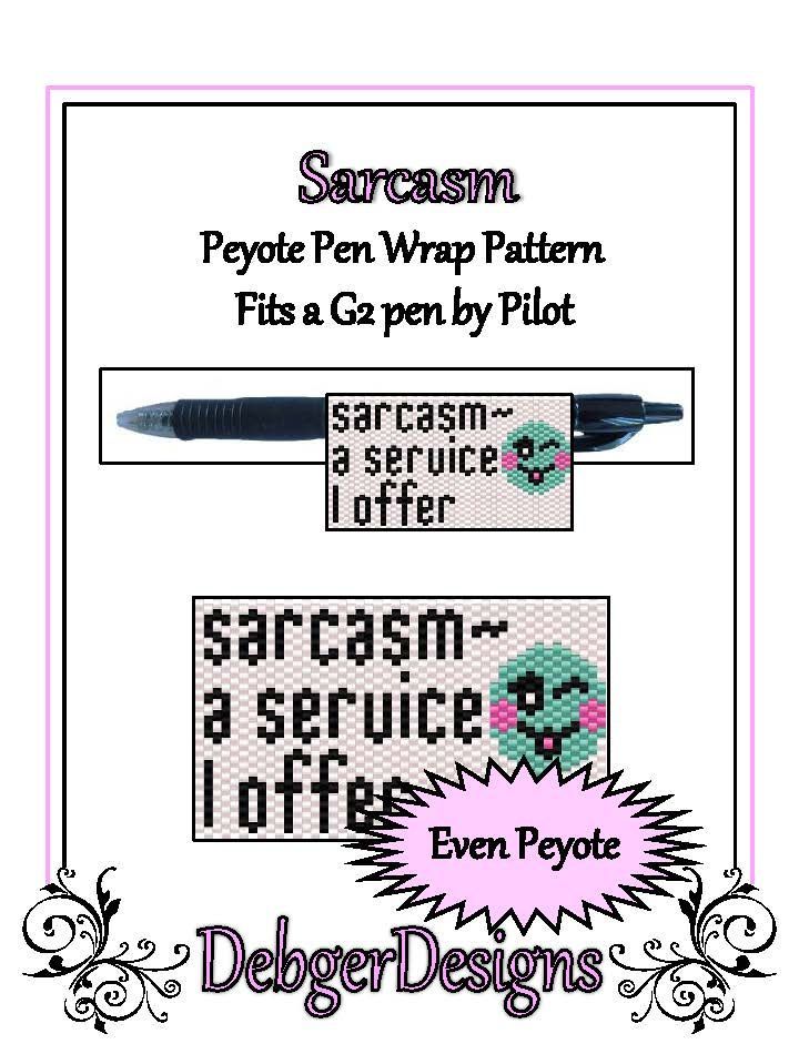 Sarcasm Pen Wrap Pattern - PDF